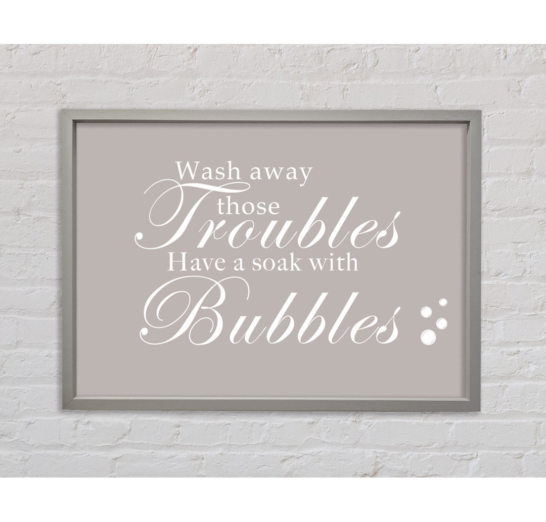 Bathroom Quote Wash Away Those Troubles Bubbles Vivid Pink Framed Print