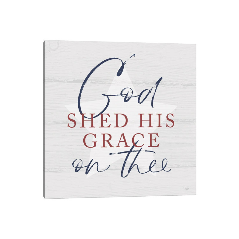 God Shed His Grace by Lux + Me Designs - Wrapped Canvas Print, 66.04 cm H x 66.04 cm W x 1.91 cm D
