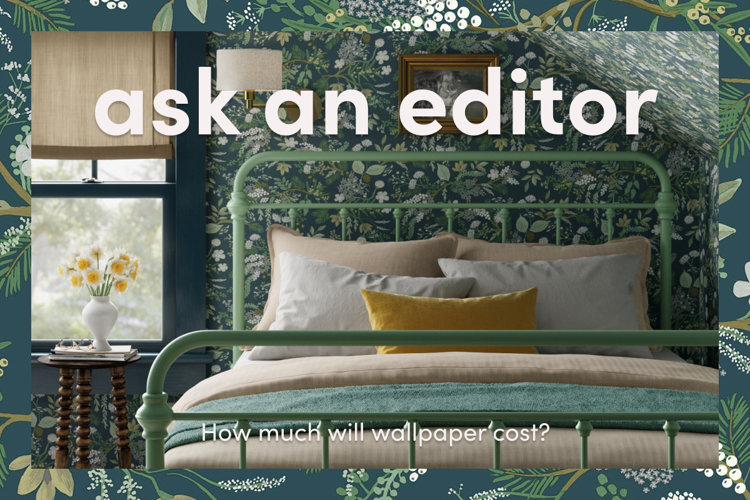 image of bedroom with green floral wallpaper with the text overlay “ask an editor: how much will wallpaper cost?”