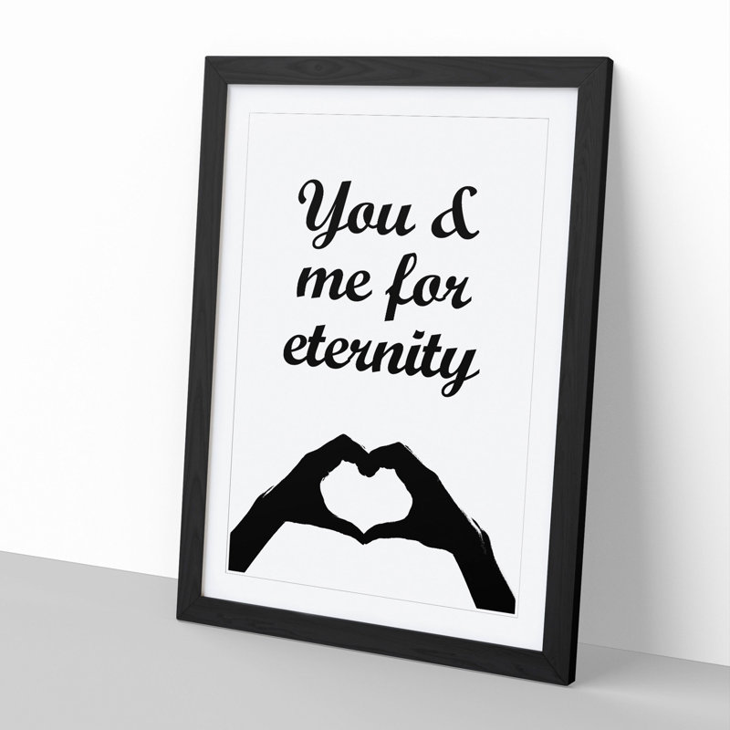You and Me for Eternity - Picture Frame Typography, 48cm H x 36cm W x 2cm D, Black