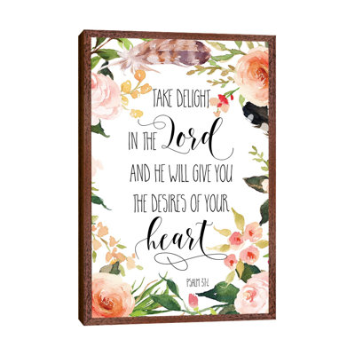 Take Delight in the Lord and He Will Give You the Desires… Psalm 37:4 1 Piece Wall Art on Canvas