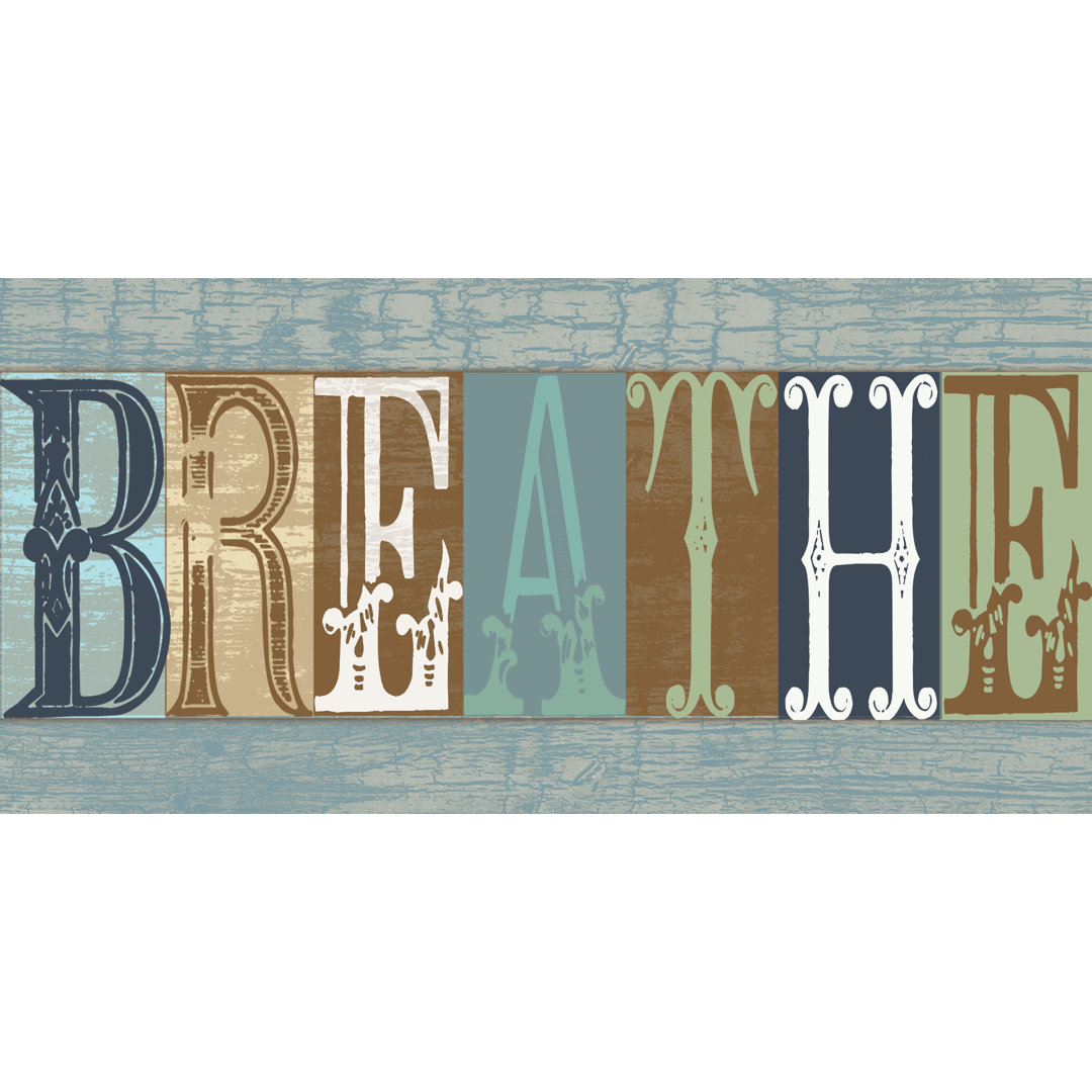 Breathe Sign - Textual Art Print