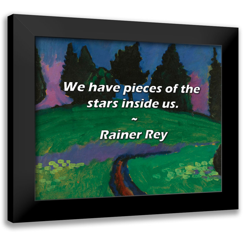 Rainer Rey Citation: Nous avons des morceaux d'étoiles en nous.