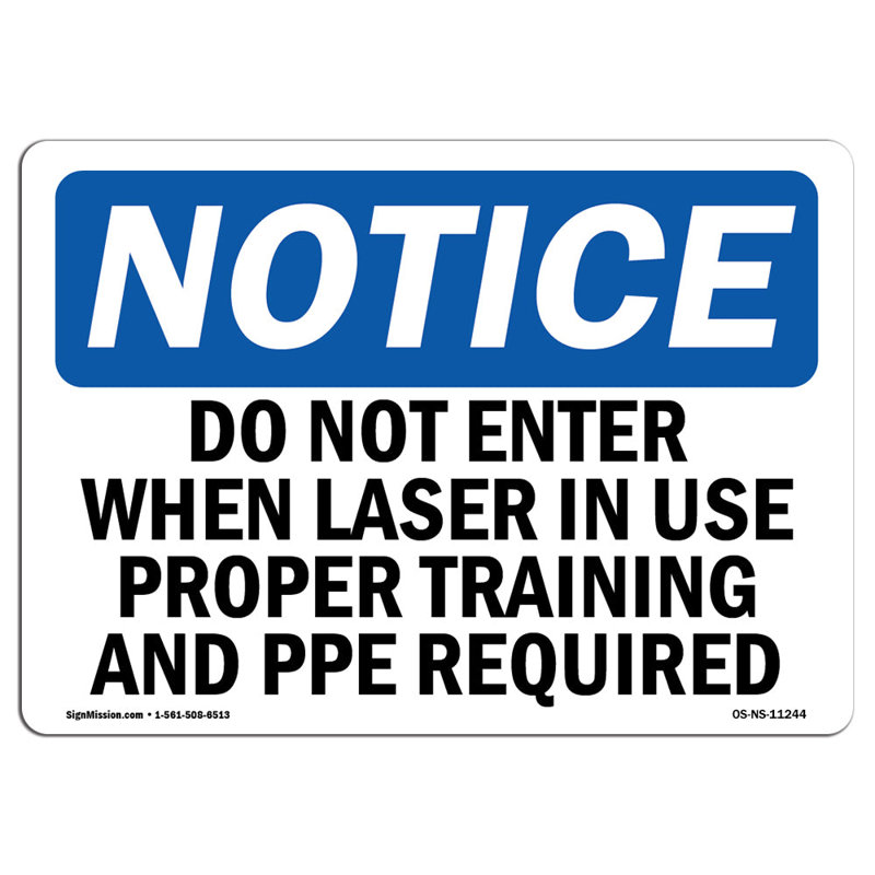 Do Not Enter When Laser in Use Proper Training Sign