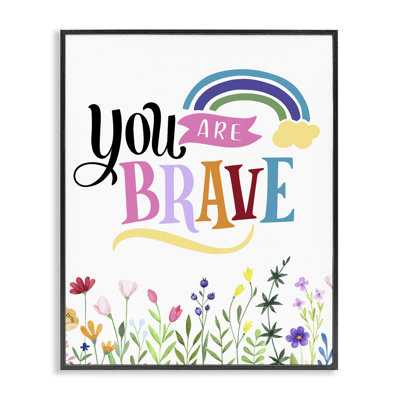 You Are Brave Encouragement Framed Giclee, design by Kim Allen