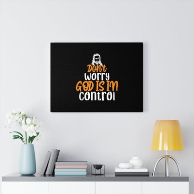 God Is In Control Christian Wall Art Bible Verse Print Ready To Hang -  Trinx, 05FEBE3B65834C3AB588C6E496D83914