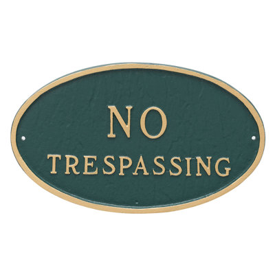No Trespassing Statement Garden Plaque