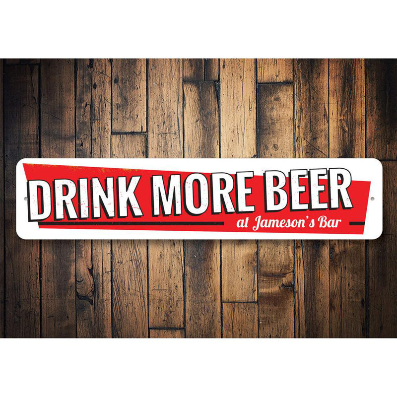 Plaque «Drink More Beer» en aluminium, H 4 po x l 18 po x P 0,04 po