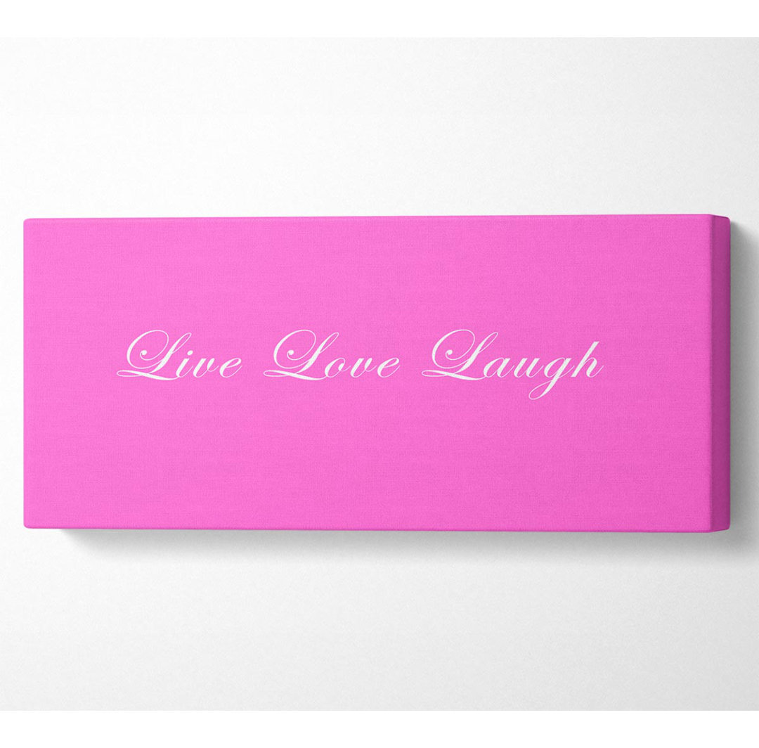 Liebe Zitat Live Love Laugh 2 Vivid - Leinwanddrucke auf Leinwand