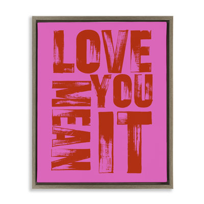 Cadre flottant «Bold Love You Mean It» par House of Lulu
