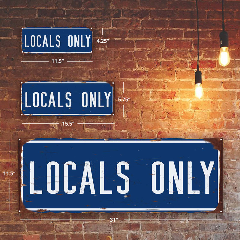 Miervaldis Locals Only Metal Sign