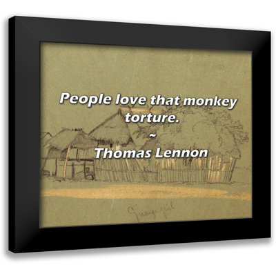 Citation de Thomas Lennon: Les gens adorent la torture des singes.