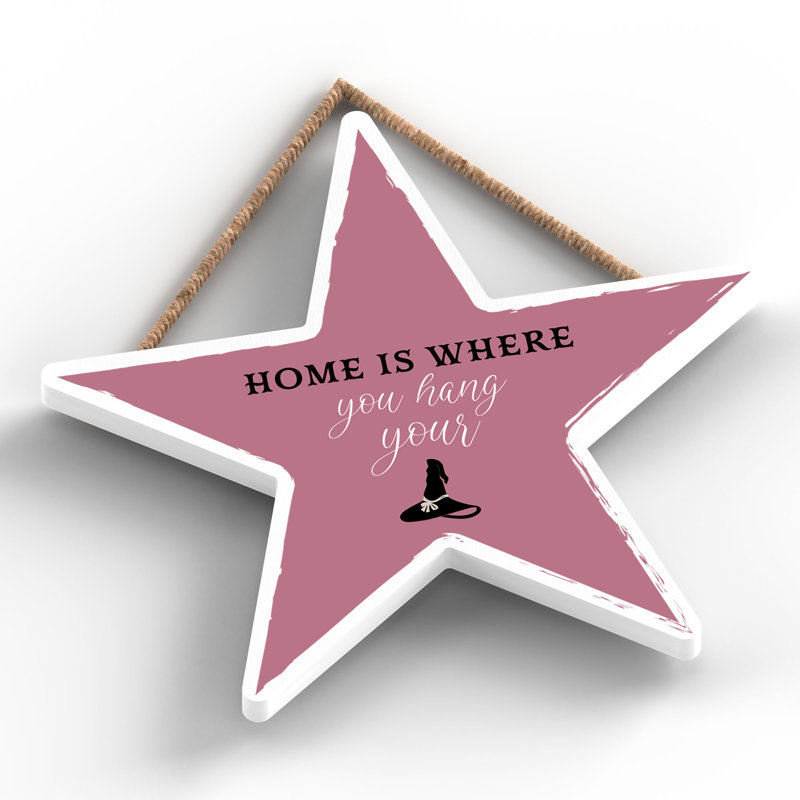 Witch Home Is Where You Wooden Star Plaque