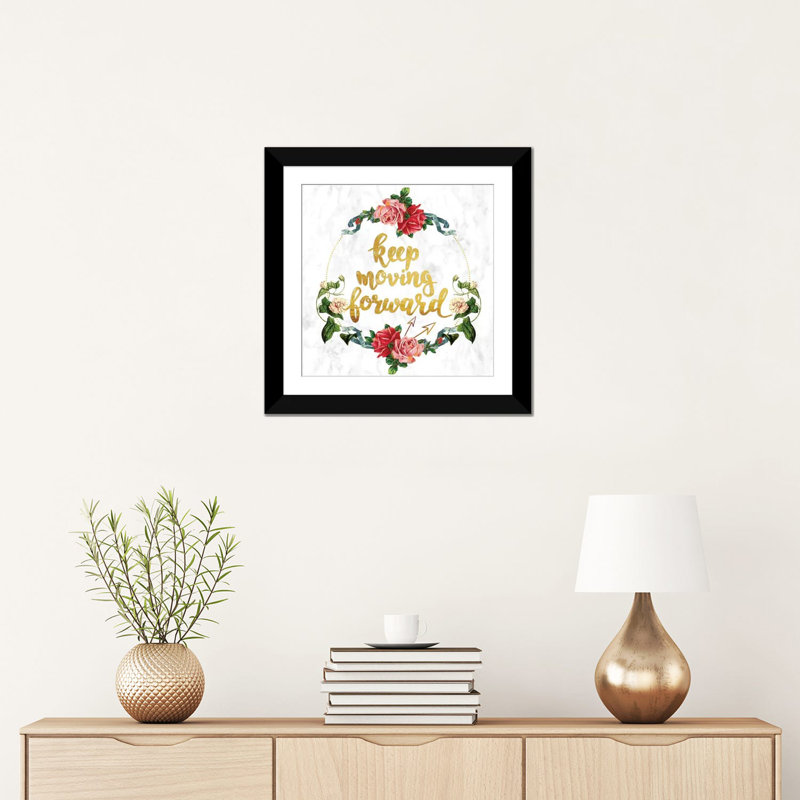 « keep movinging forward », impression sur toile, H 18 po x l 18 po x P 1,5 po, Toile avec cadre noir