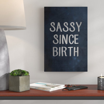 «Sassy Since Birthday», reproduction d'art texturé sur toile tendue