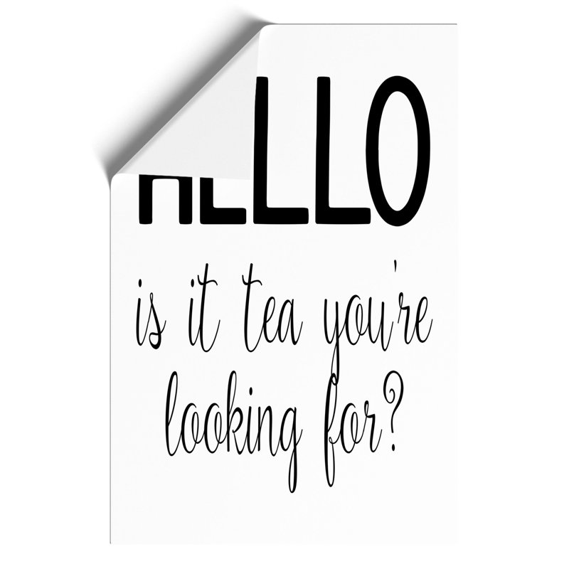 Tea You're Looking For - Frameless Print, 59cm H x 42cm W x 0.1cm D