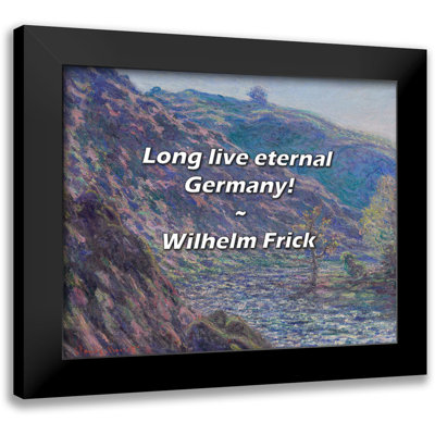 Wilhelm Frick Quote: Long live eternal Germany!