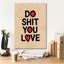 «Do What You Love» par Andreas Magnusson, art mural sur toile-1830083250
