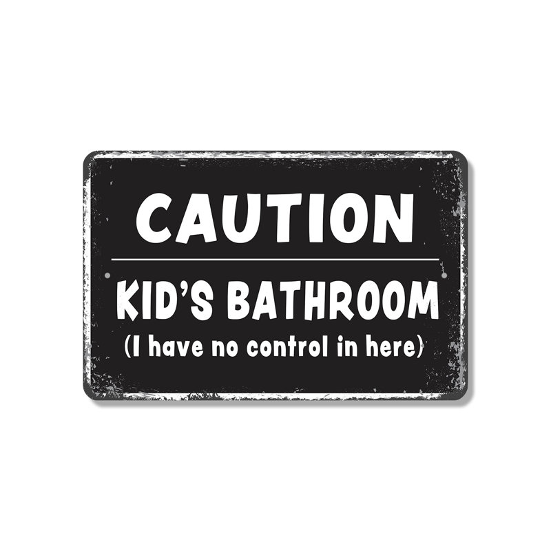 Panneau en plastique 8 po x 12 po Attention This Is A Kids Bathroom