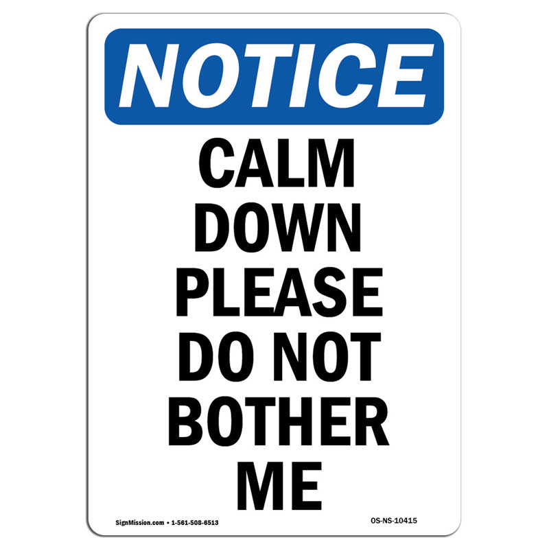 Panneau Calm Down Veuillez ne pas m'embêter