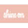 You Glow II by Grace Popp - Typography Print