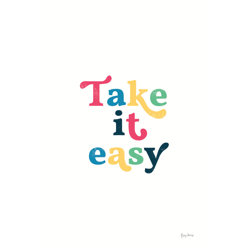 Take It Easy by Becky Thorns - Typography Print, 76cm H x 51cm W, Black Floater Framed