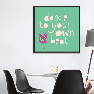 «Dance to Your Propre Beat» par Sara Franklin - impression sur toile tendue