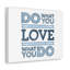 Décoration murale inspirante «Love What You Do Motivation»