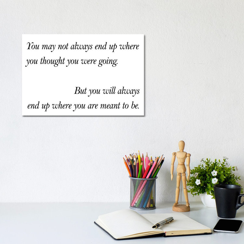 Where You Were Meant To Be by Pixy Paper - Wrapped Canvas Print, 20.32 cm H x 30.48 cm W