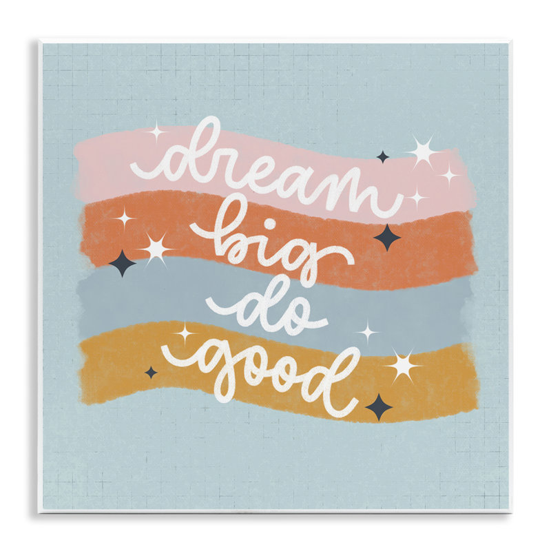 Plaque murale Dream Big Do Good, design par Sarah Hickman