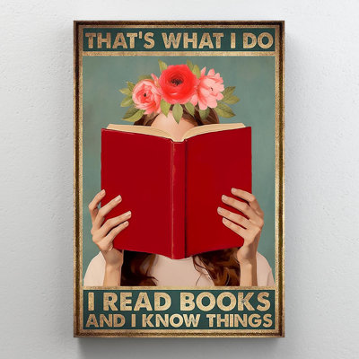 Impression sur toile, «I Read Books And I Know Things 2»