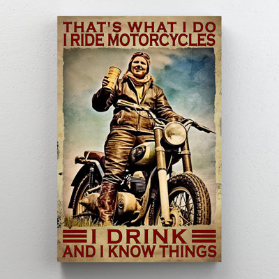 " Man I Ride Motorcycles I Drink "