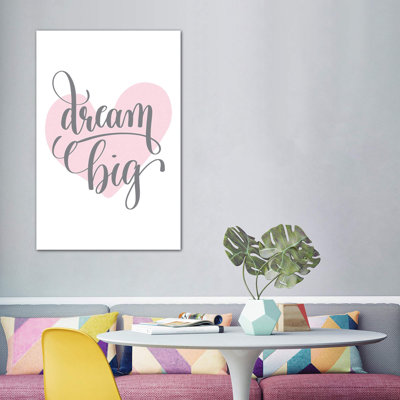" Dream Big Pink Heart "