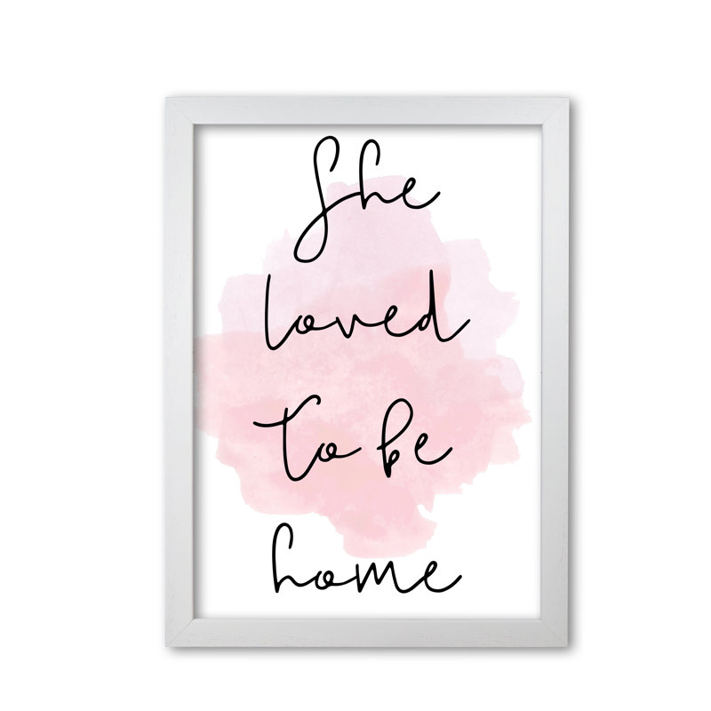 She Loved To Be Home - Print, White Grain Frame, 42 cm H x 30 cm W x 5 cm D