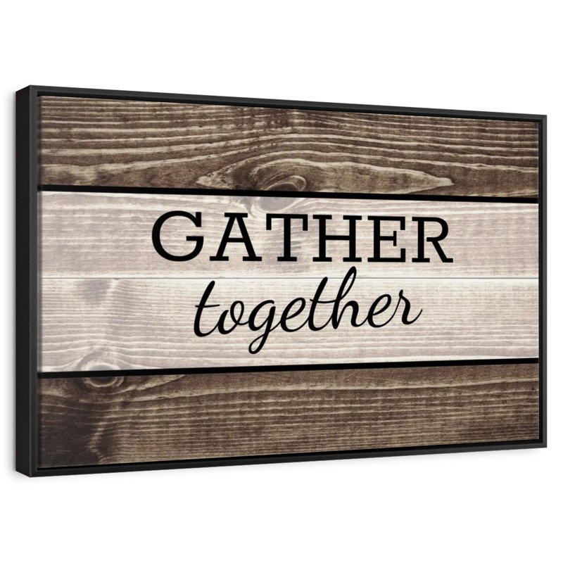 Tergel Gather Together, typographie I, H 21 po x l 31 po