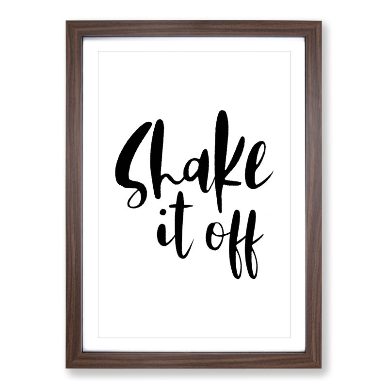 Shake It off - Picture Frame Typography, 65cm H x 48cm W x 2cm D, Walnut