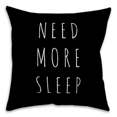  Need More Sleep Throw Pillow