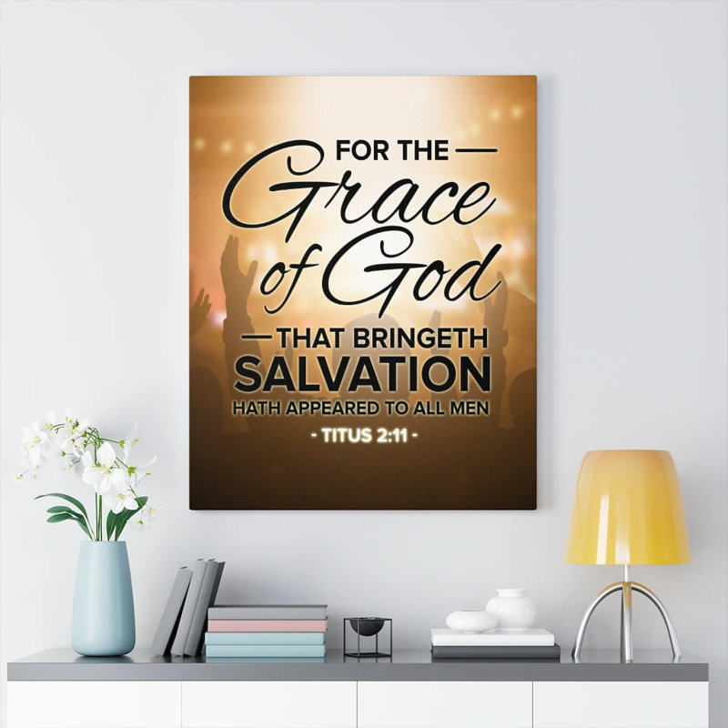 «For the Grace of God», Titus, H 16 po x l 12 po x P 1,25 po
