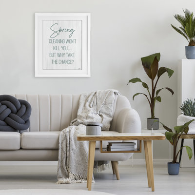 Spring Cleaning Won't Kill You Framed Print Under Glass, design by Lux + Me Designs
