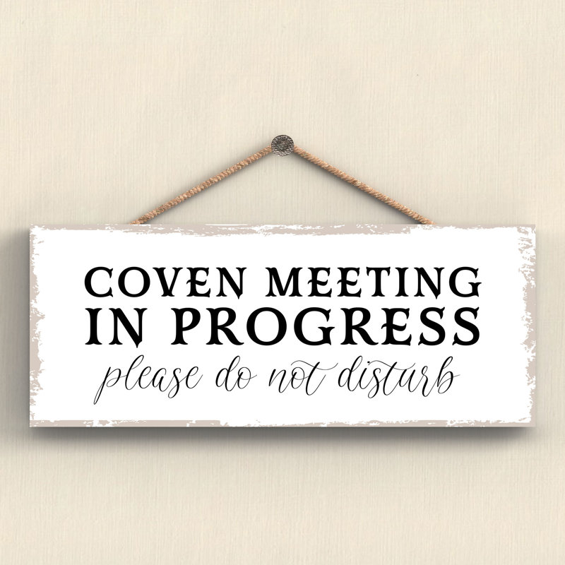 Witch Coven Meeting Wooden Plaque