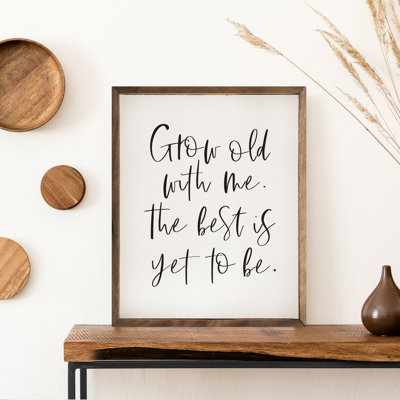 Grow Old With Me White