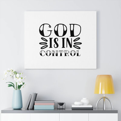 God Is In Control Christian Wall Art Bible Verse Print Ready to Hang -  Trinx, 726A6EA1FD434392BF8AC94223A12575