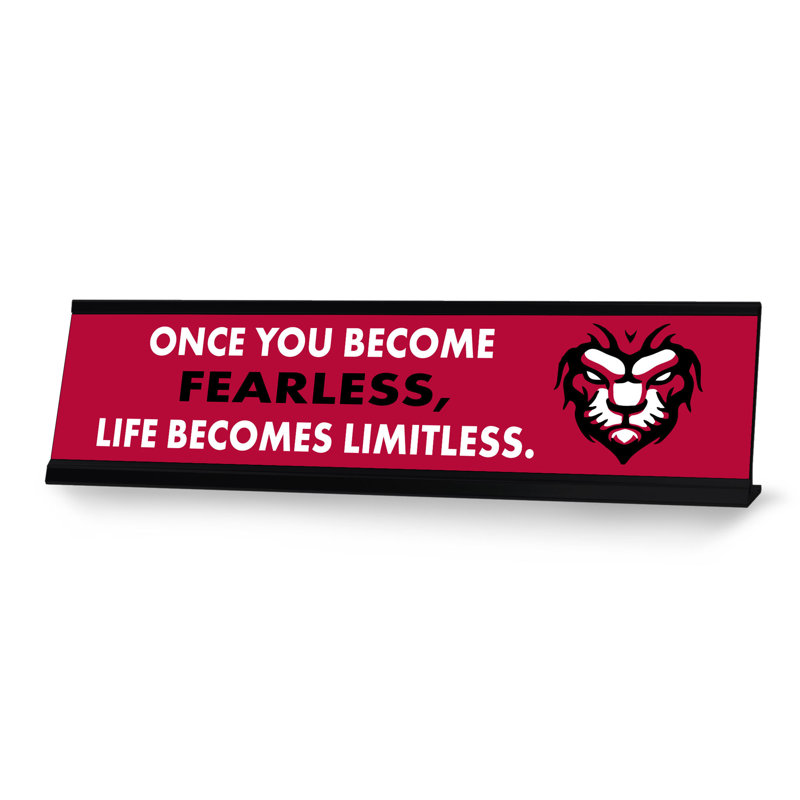 Une fois que vous devenez sans peur, l'enseigne de bureau «Life Becomes Limitless»