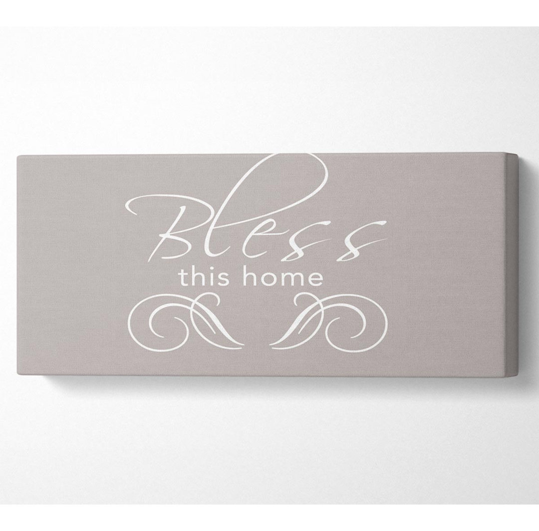 Home Quote Bless This Home Beige Panoramaleinwand