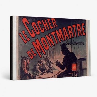 Le Cocher de Montmartre, journal français des années 1890, affiche rétro - art mural sur toile