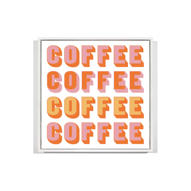 Coffee, White Floater Framed, 51" H x 48" W