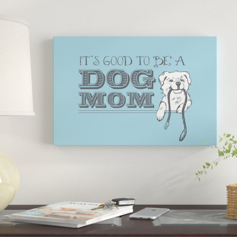 « dog maman greeting card », impression sur toile, H 26 po x l 40 po x P 1,5 po, Toile tendue, Pas de tapis