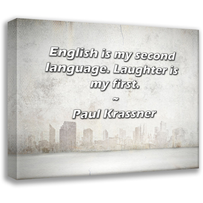 Toile tendue de la grande galerie Astoria par Paul Krassner: «English is my second langue., H 17 po x l 24 po