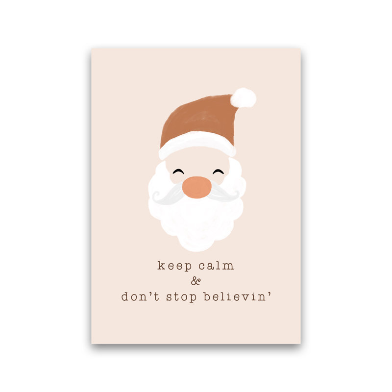 Keep Calm & Don't Stop Believing By Orara - Print, 30cm H x 21cm W x 1cm D, No Framed