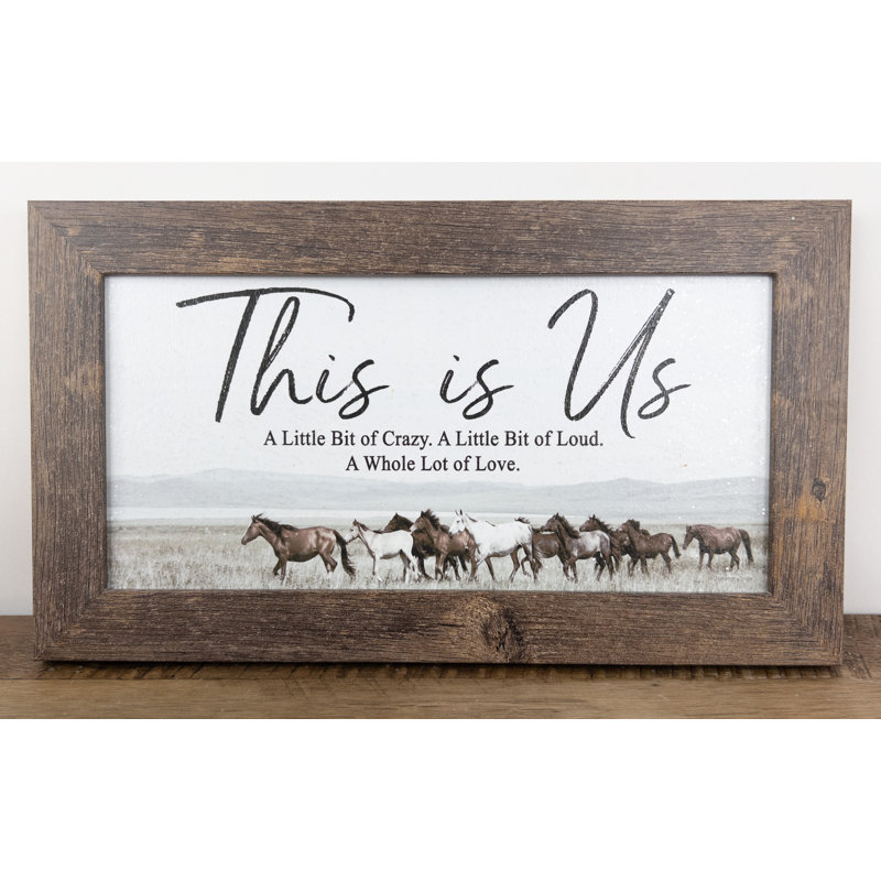 «This Is Us Loud Crazy Love Family Horse», art textuel encadré